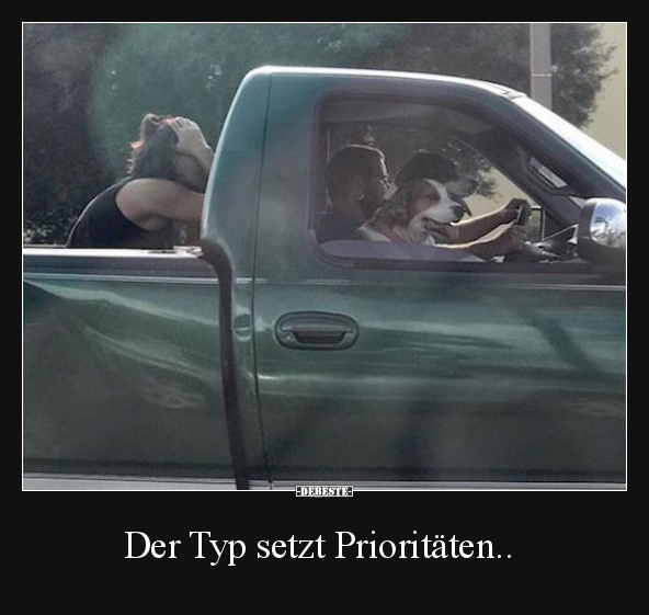 Der Typ setzt Prioritäten.. - Lustige Bilder | DEBESTE.de