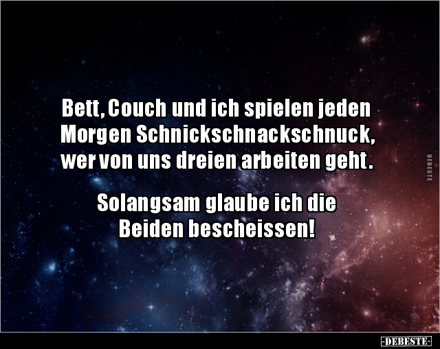 Bett, Couch und ich spielen jeden Morgen.. - Lustige Bilder | DEBESTE.de