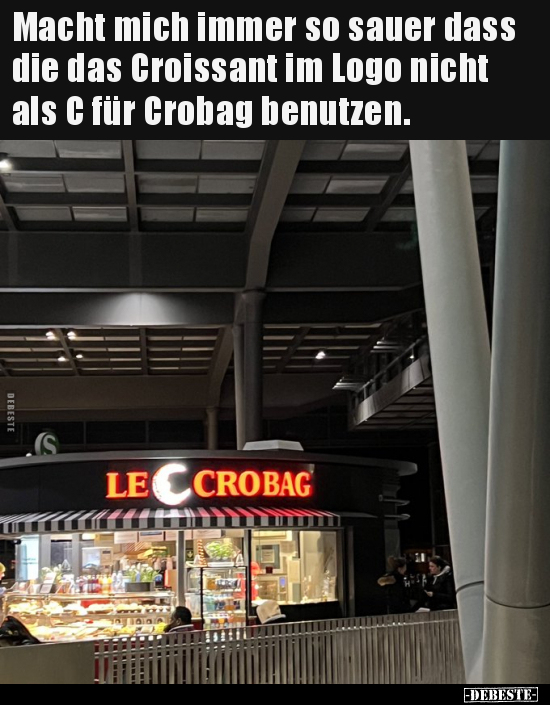 Macht mich immer so sauer dass die das Croissant im Logo nicht als.. - Lustige Bilder | DEBESTE.de