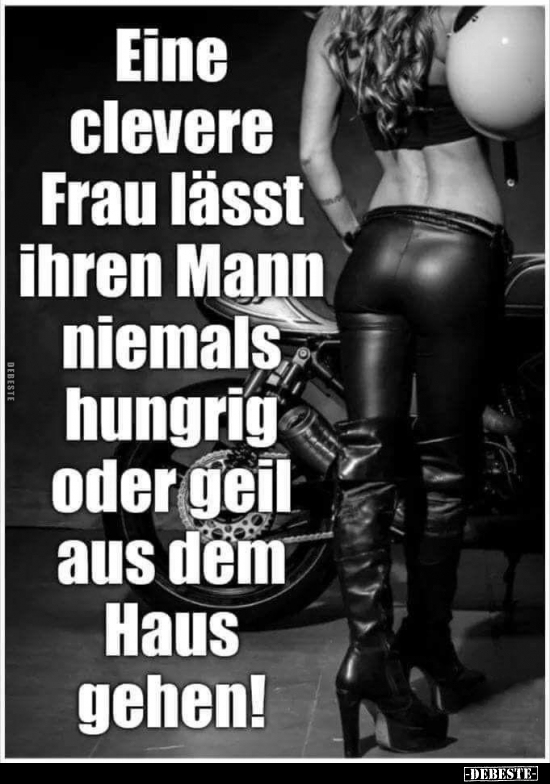 Eine clevere Frau lässt ihren Mann niemals hungrig oder.. - Lustige Bilder | DEBESTE.de