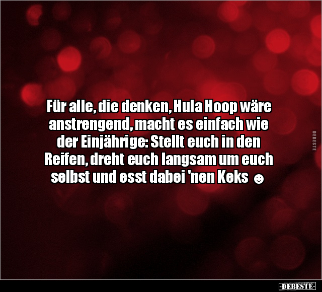 Für alle, die denken, Hula Hoop wäre anstrengend, macht es.. - Lustige Bilder | DEBESTE.de