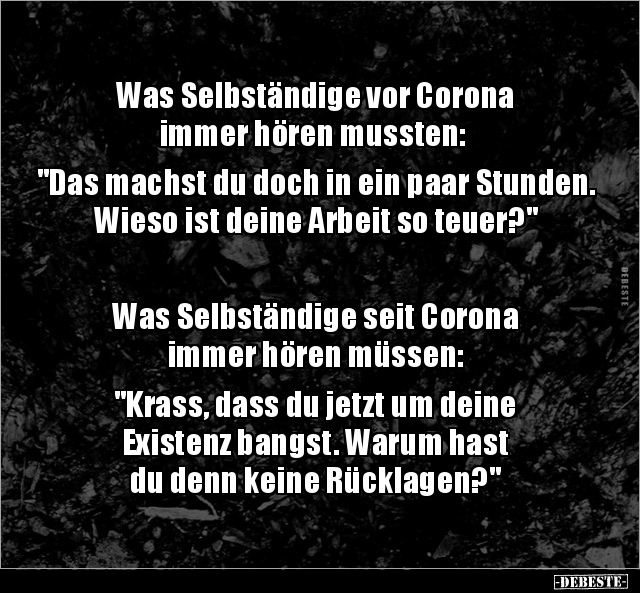 Was Selbständige vor Corona immer hören mussten: "Das.." - Lustige Bilder | DEBESTE.de
