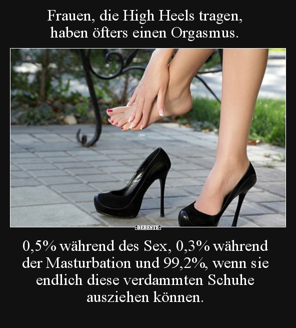 Frauen, die High Heels tragen, haben öfters einen.. - Lustige Bilder | DEBESTE.de