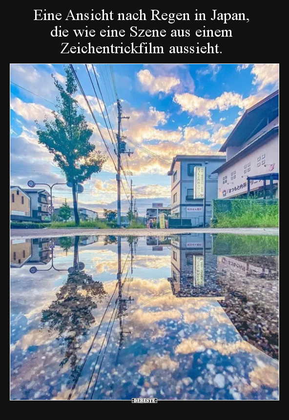Eine Ansicht nach Regen in Japan, die wie eine Szene aus.. - Lustige Bilder | DEBESTE.de