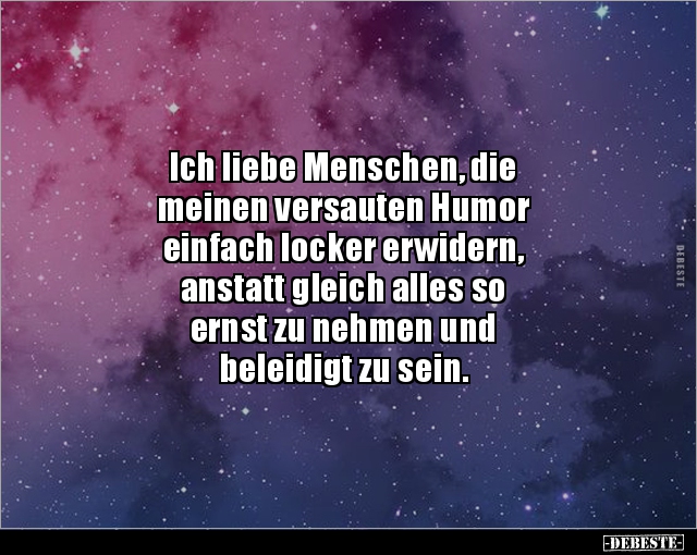 Ich liebe Menschen, die meinen versauten Humor einfach.. - Lustige Bilder | DEBESTE.de