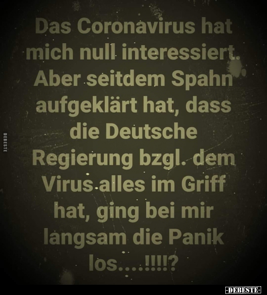 Das Coronavirus hat mich null interessiert... - Lustige Bilder | DEBESTE.de