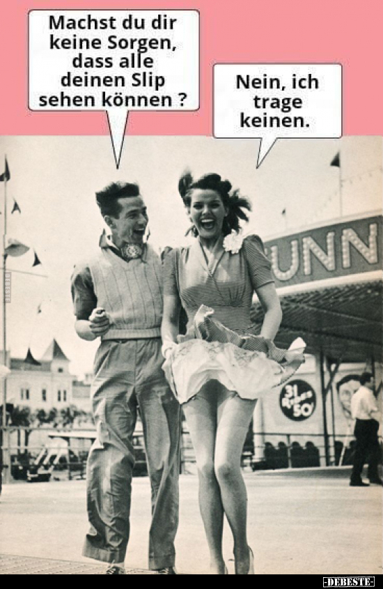 Machst du dir keine Sorgen, dass alle deinen Slip sehen.. - Lustige Bilder | DEBESTE.de