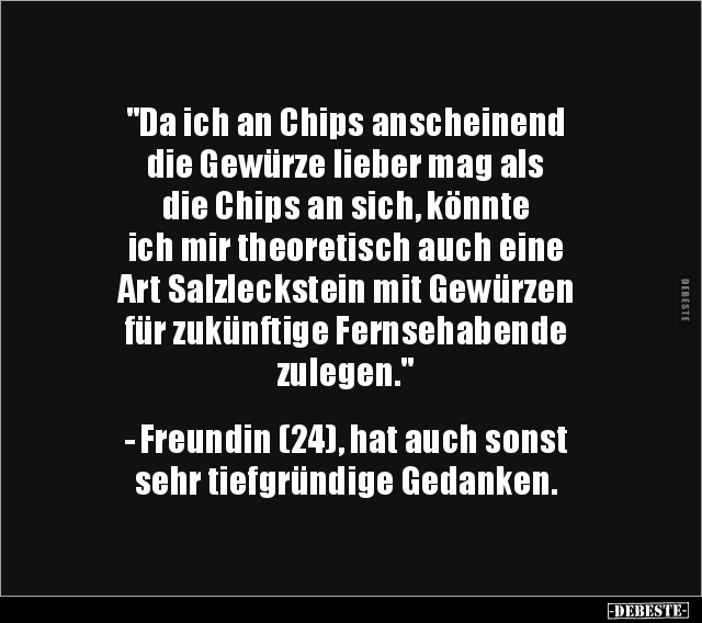 "Da ich an Chips anscheinend die Gewürze lieber mag als.." - Lustige Bilder | DEBESTE.de
