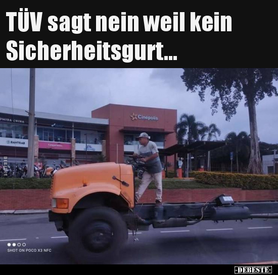 TÜV sagt nein weil kein Sicherheitsgurt... - Lustige Bilder | DEBESTE.de