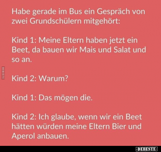 Habe gerade im Bus ein Gespräch von zwei Grundschülern.. - Lustige Bilder | DEBESTE.de