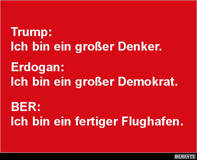 Trump: Ich bin ein großer Denker.. - Lustige Bilder | DEBESTE.de