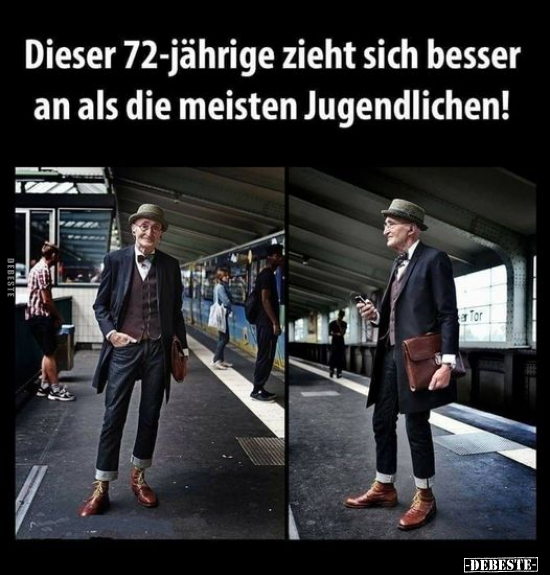 Dieser 72-jährige zieht sich besser an als die meisten.. - Lustige Bilder | DEBESTE.de