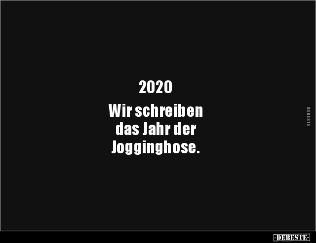 2020 - Wir schreiben das Jahr der.. - Lustige Bilder | DEBESTE.de