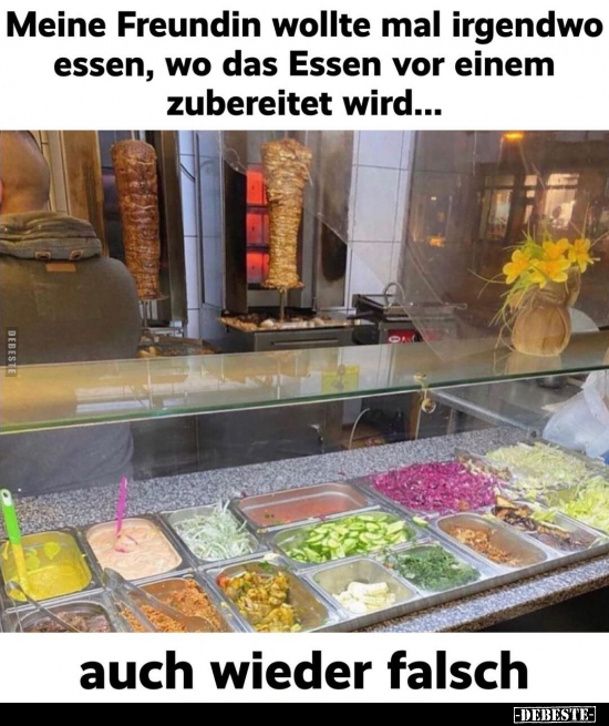 Meine Freundin wollte mal irgendwo essen.. - Lustige Bilder | DEBESTE.de