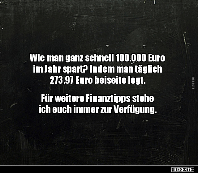 Wie man ganz schnell 100.000 Euro im Jahr spart?.. - Lustige Bilder | DEBESTE.de