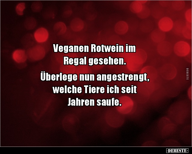 Veganen Rotwein im Regal gesehen.. - Lustige Bilder | DEBESTE.de