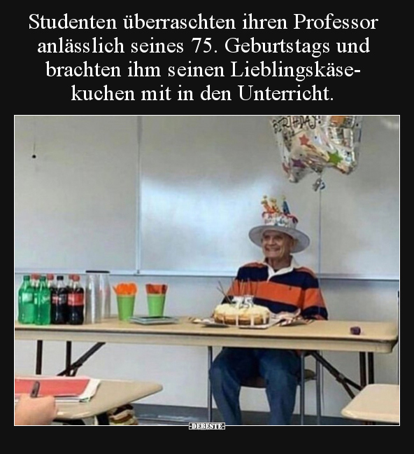 Studenten überraschten ihren Professor anlässlich seines.. - Lustige Bilder | DEBESTE.de