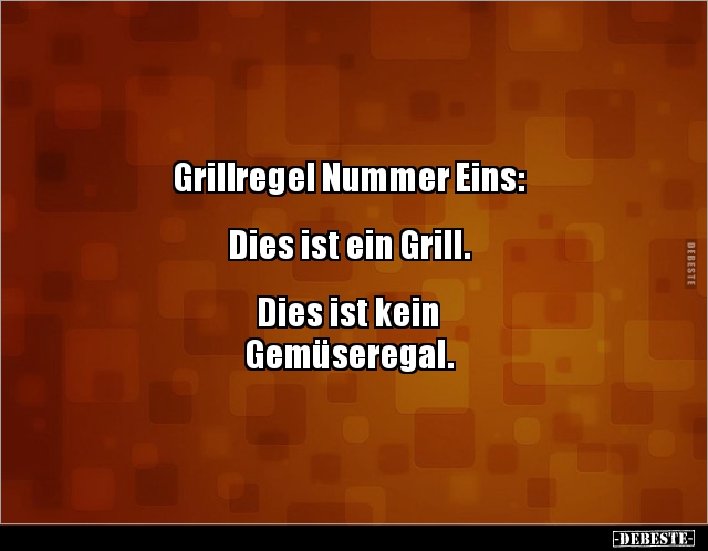Grillregel Nummer Eins: Dies ist ein Grill.. - Lustige Bilder | DEBESTE.de