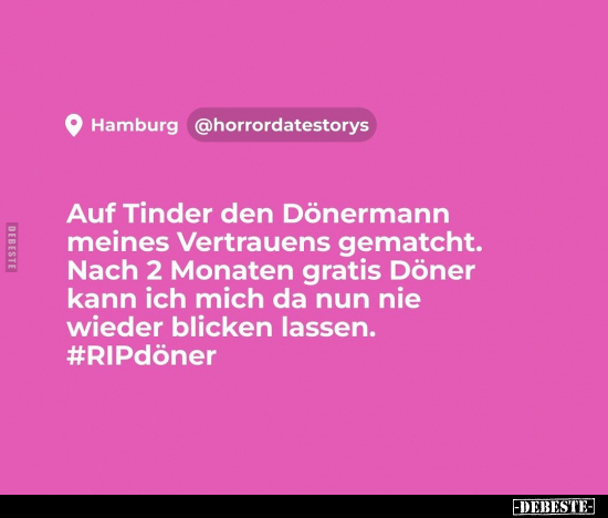 Auf Tinder den Dönermann meines Vertrauens gematcht.. - Lustige Bilder | DEBESTE.de