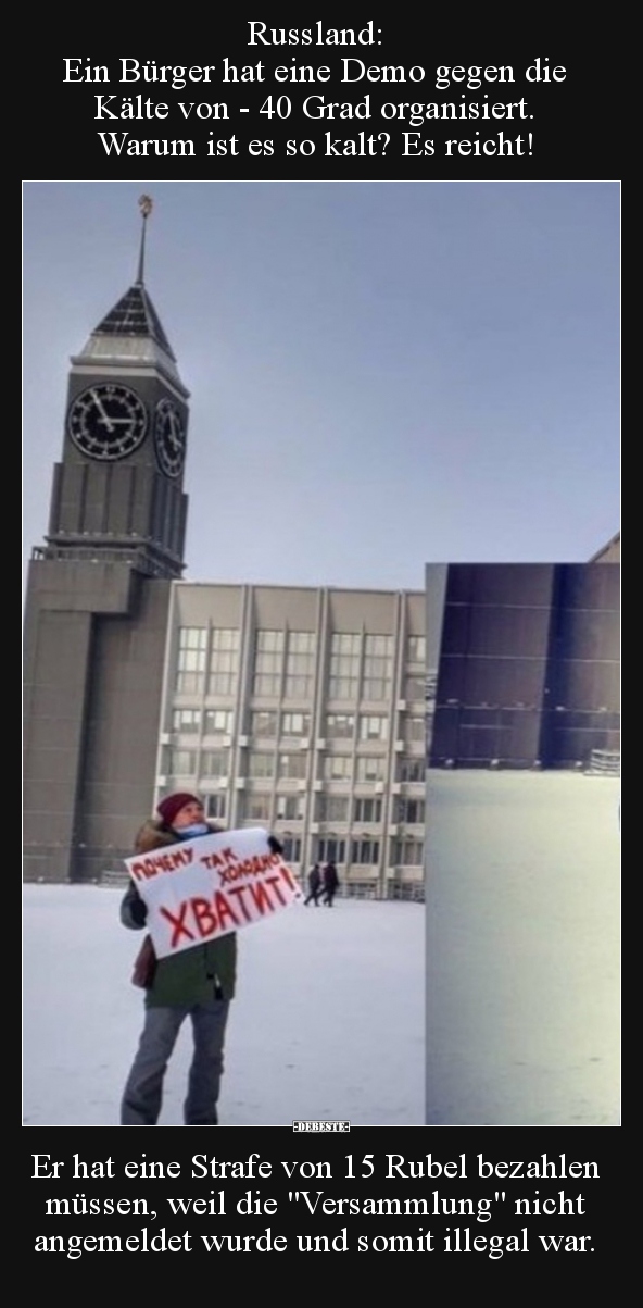 Russland: Ein Bürger hat eine Demo gegen die Kälte von - 40.. - Lustige Bilder | DEBESTE.de