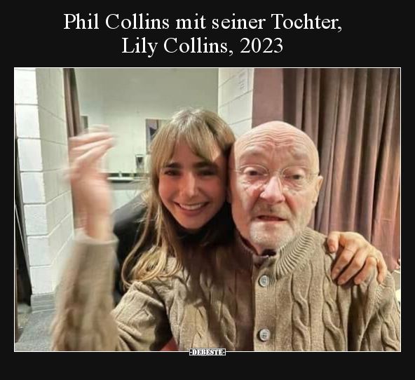 Phil Collins mit seiner Tochter, Lily Collins, 2023.. - Lustige Bilder | DEBESTE.de