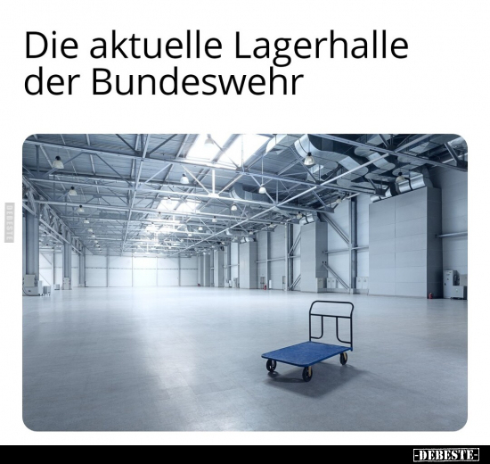 Die aktuelle Lagerhalle der Bundeswehr.. - Lustige Bilder | DEBESTE.de