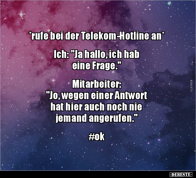 *Rufe bei der Telekom-Hotline an*  Ich: "Ja hallo, ich hab.." - Lustige Bilder | DEBESTE.de