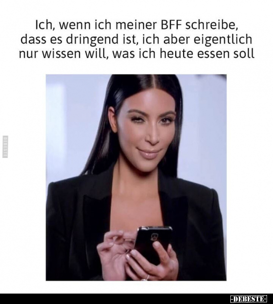 Ich, wenn ich meiner BFF schreibe, dass es dringend ist.. - Lustige Bilder | DEBESTE.de