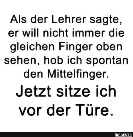 Als der Lehrer sagte, er will nicht immer die gleichen Finger.. - Lustige Bilder | DEBESTE.de