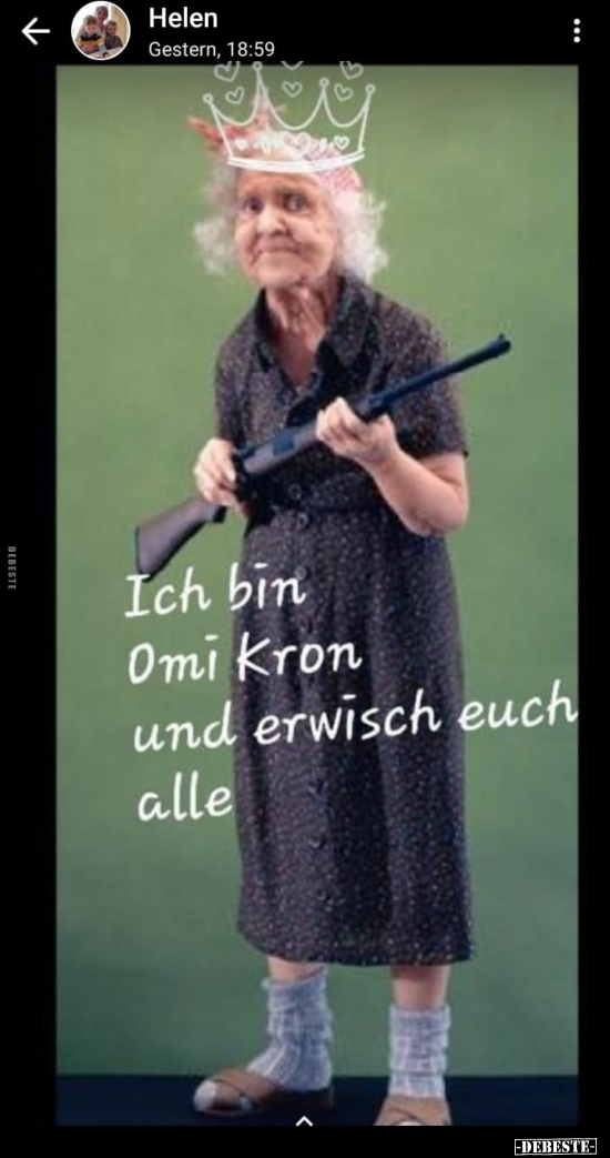 Ich bin Omi Kron und erwisch euch alle... - Lustige Bilder | DEBESTE.de