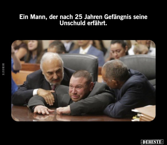 Ein Mann, der nach 25 Jahren Gefängnis seine Unschuld.. - Lustige Bilder | DEBESTE.de