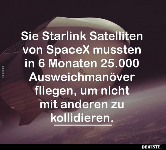 Sie Starlink Satelliten von SpaceX mussten in 6 Monaten.. - Lustige Bilder | DEBESTE.de
