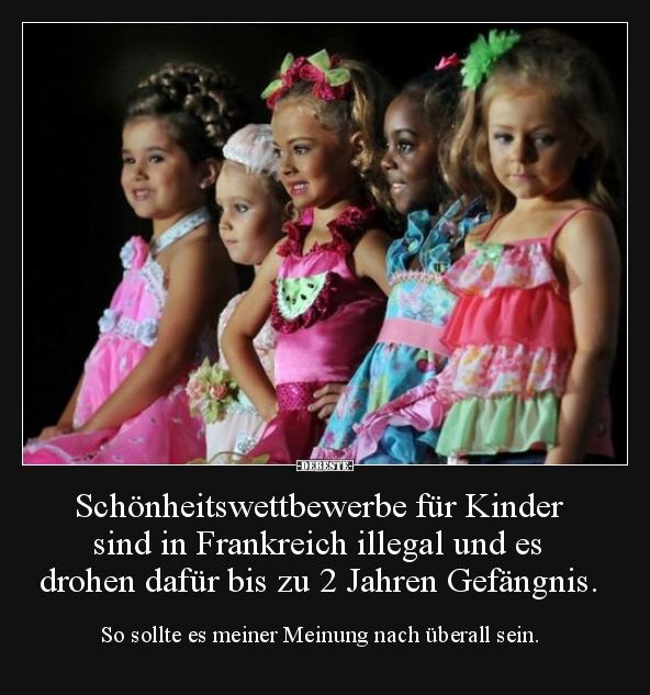 Schönheitswettbewerbe für Kinder sind in Frankreich.. - Lustige Bilder | DEBESTE.de