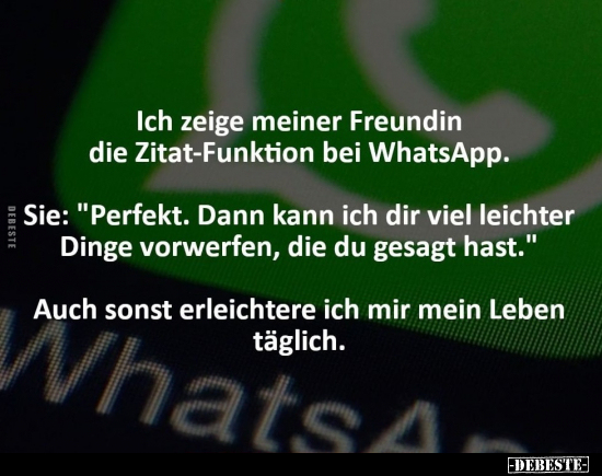 Ich zeige meiner Freundin die Zitat-Funktion bei WhatsApp... - Lustige Bilder | DEBESTE.de