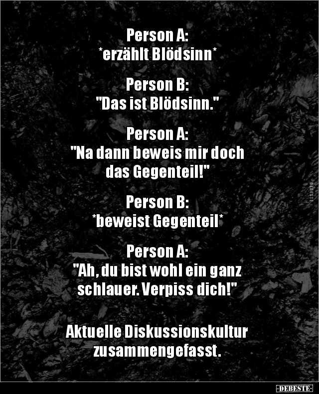 Person A: *erzählt Blödsinn* Person B: "Das ist.." - Lustige Bilder | DEBESTE.de