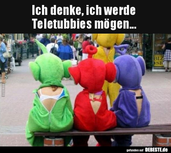 Ich denke, ich werde Teletubbies mögen... - Lustige Bilder | DEBESTE.de