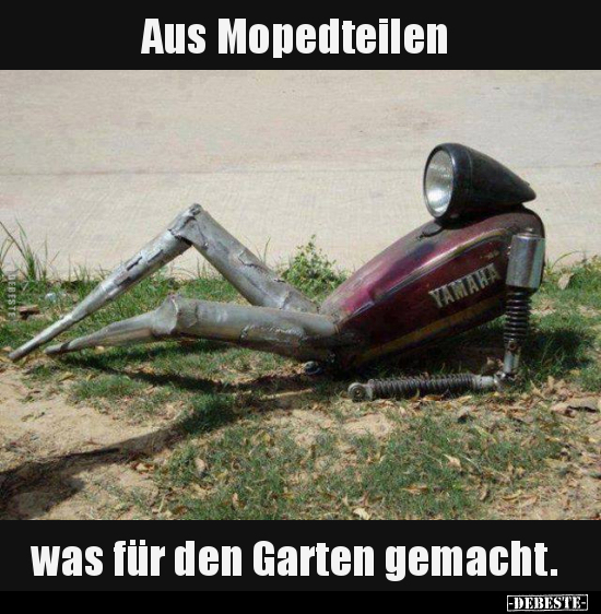 Aus Mopedteilen... was für den Garten gemacht... - Lustige Bilder | DEBESTE.de