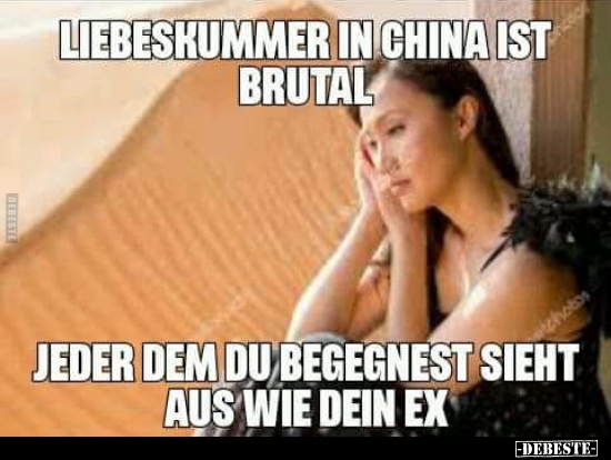 Liebeskummer in China ist brutal.. - Lustige Bilder | DEBESTE.de