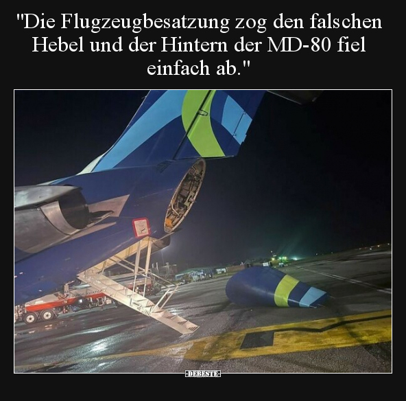 "Die Flugzeugbesatzung zog den falschen Hebel und der.." - Lustige Bilder | DEBESTE.de