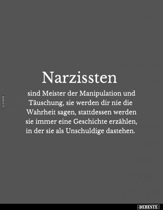 Narzissten sind Meister der Manipulation und Täuschung.. - Lustige Bilder | DEBESTE.de