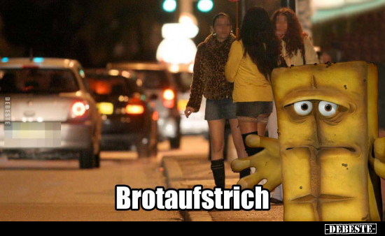 Brotaufstrich.. - Lustige Bilder | DEBESTE.de