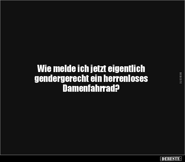 Wie melde ich jetzt eigentlich gendergerecht ein.. - Lustige Bilder | DEBESTE.de