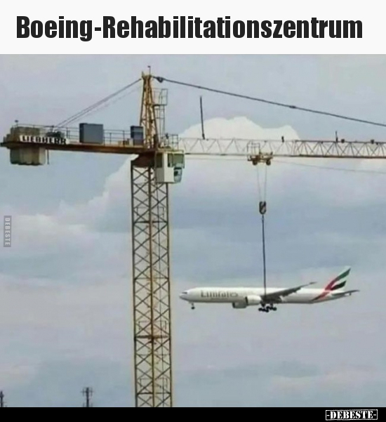 Boeing-Rehabilitationszentrum.. - Lustige Bilder | DEBESTE.de