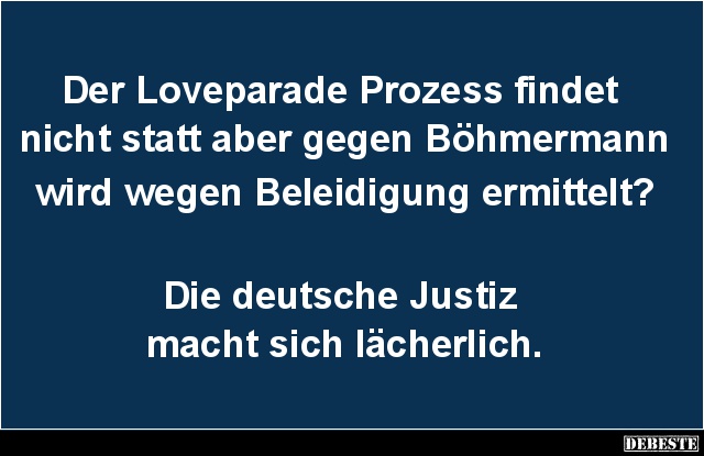 Der Loveparade Prozess findet nicht.. - Lustige Bilder | DEBESTE.de