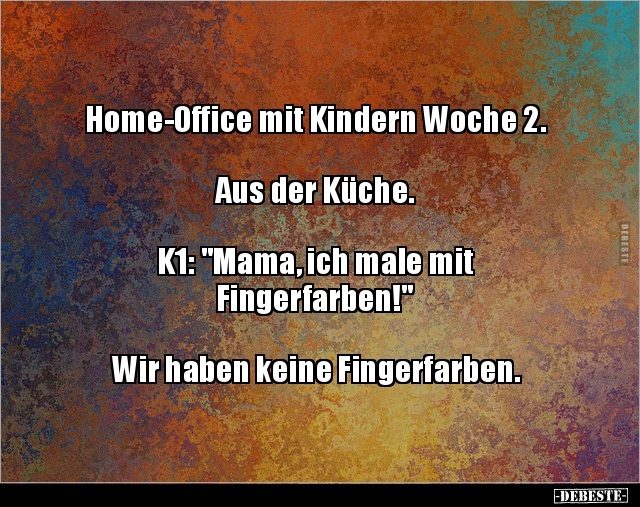 Home-Office mit Kindern Woche 2. Aus der Küche.K1.. - Lustige Bilder | DEBESTE.de
