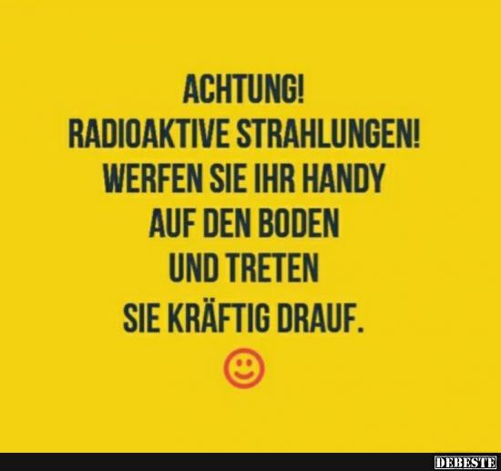 Achtung! Radioaktive Strahlungen! - Lustige Bilder | DEBESTE.de