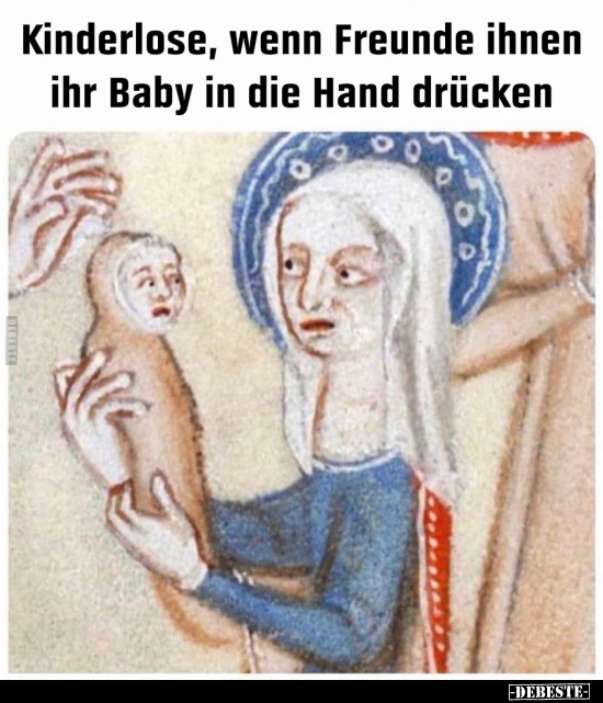 Kinderlose, wenn Freunde ihnen ihr Baby in die Hand drücken.. - Lustige Bilder | DEBESTE.de