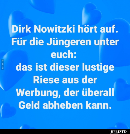 Dirk Nowitzki hört auf. Für die Jüngeren unter euch.. - Lustige Bilder | DEBESTE.de