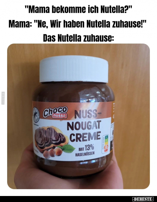 "Mama bekomme ich Nutella?".. - Lustige Bilder | DEBESTE.de