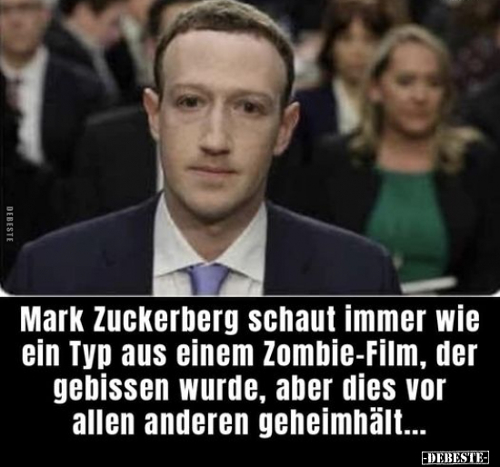 Mark Zuckerberg schaut immer wie ein Typ aus.. - Lustige Bilder | DEBESTE.de